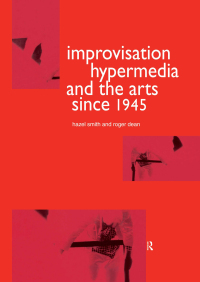 Imagen de portada: Improvisation Hypermedia and the Arts since 1945 1st edition 9781138992412