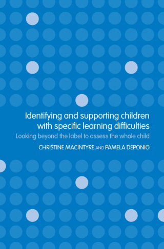 表紙画像: Identifying and Supporting Children with Specific Learning Difficulties 1st edition 9780415314954