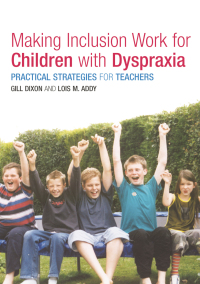 صورة الغلاف: Making Inclusion Work for Children with Dyspraxia 1st edition 9780415314893