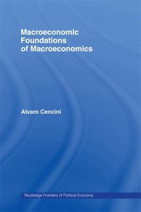 Omslagafbeelding: Macroeconomic Foundations of Macroeconomics 1st edition 9780415312653