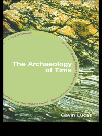 Cover image: The Archaeology of Time 1st edition 9780415311984