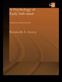 Immagine di copertina: A Psychology of Early Sufi Samâ` 1st edition 9780415311069