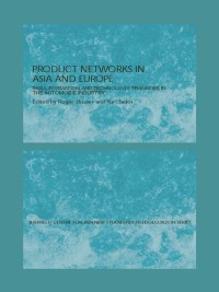 صورة الغلاف: Production Networks in Asia and Europe 1st edition 9780415310895