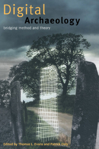 Cover image: Digital Archaeology 1st edition 9780415310482