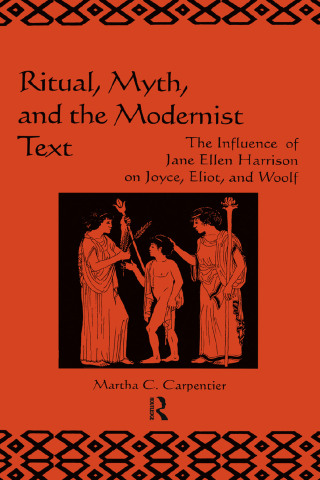 Cover image: Ritual, Myth and the Modernist Text 1st edition 9789057005176