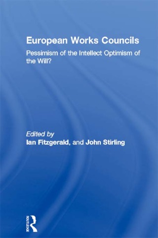 صورة الغلاف: European Works Councils 1st edition 9780415309868