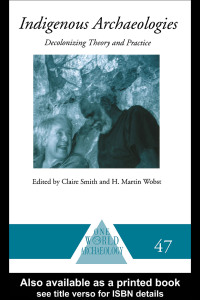 Imagen de portada: Indigenous Archaeologies 1st edition 9780415309653