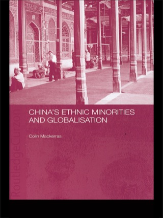 Cover image: China's Ethnic Minorities and Globalisation 1st edition 9780415309011