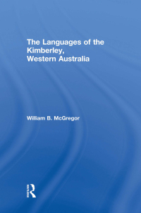 Omslagafbeelding: The Languages of the Kimberley, Western Australia 1st edition 9780415859950