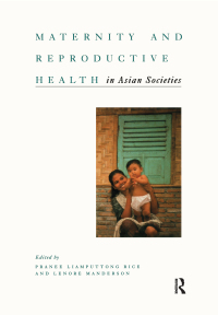 Cover image: Maternity and Reproductive Health in Asian Societies 1st edition 9789057020216