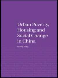 Cover image: Urban Poverty, Housing and Social Change in China 1st edition 9780415307383