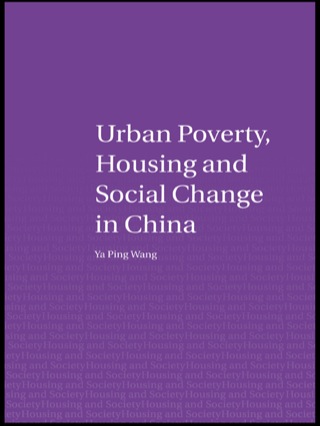 Cover image: Urban Poverty, Housing and Social Change in China 1st edition 9780415307383