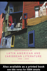 Cover image: Encyclopedia of Twentieth-Century Latin American and Caribbean Literature, 1900-2003 1st edition 9780415306874