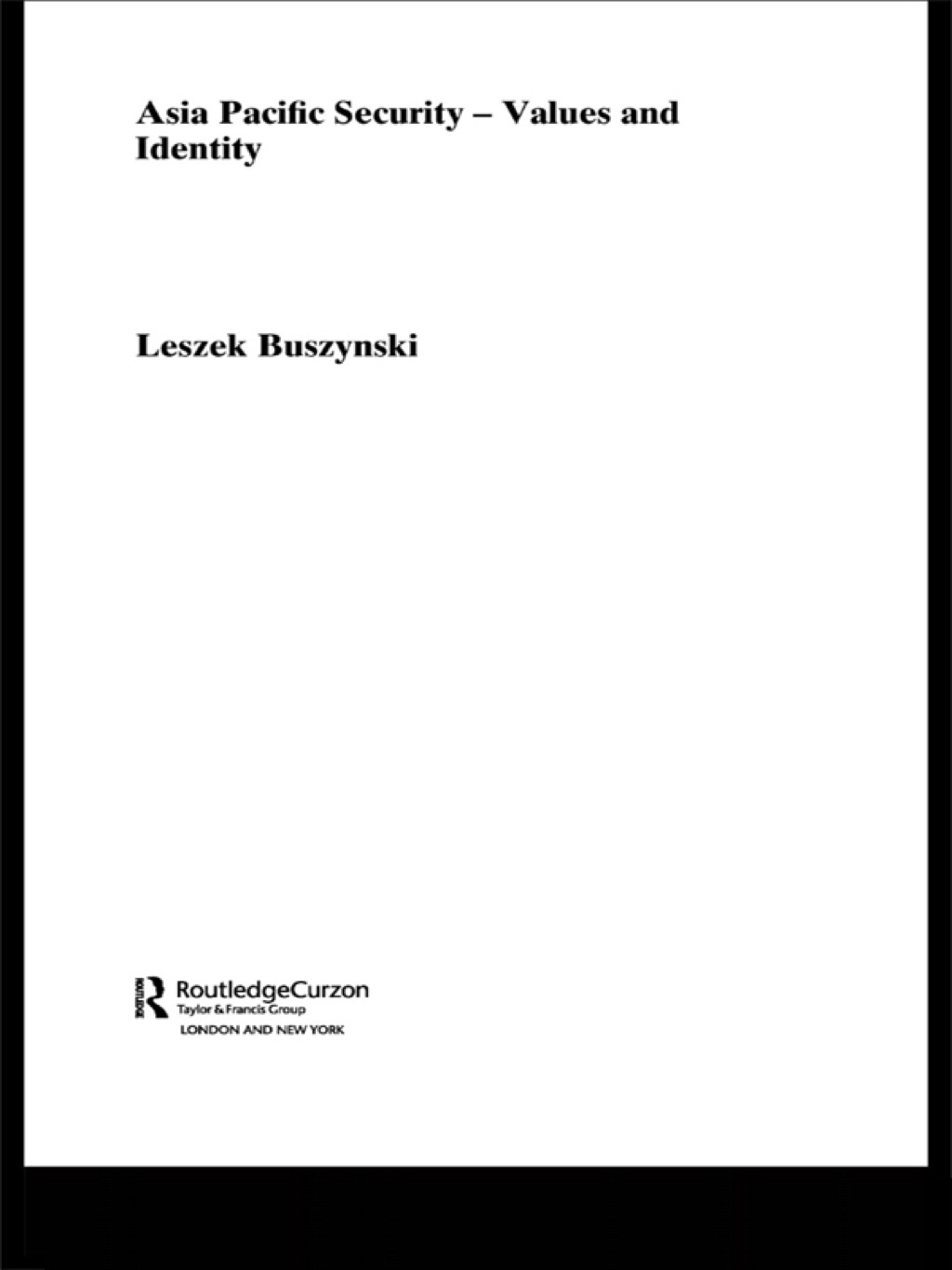 Asia Pacific Security – Values and Identity 1st Edition