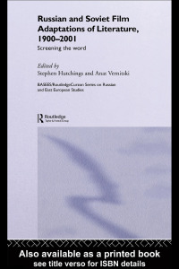 表紙画像: Russian and Soviet Film Adaptations of Literature, 1900-2001 1st edition 9780415546126