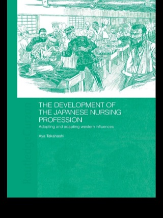 Imagen de portada: The Development of the Japanese Nursing Profession 1st edition 9780415305792