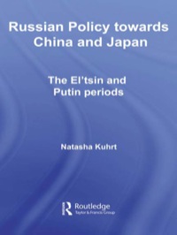 表紙画像: Russian Policy towards China and Japan 1st edition 9780415305785