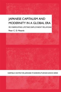Imagen de portada: Japanese Capitalism and Modernity in a Global Era 1st edition 9781138992801