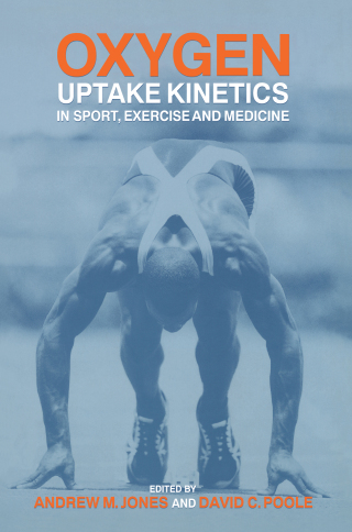 Cover image: Oxygen Uptake Kinetics in Sport, Exercise and Medicine 1st edition 9780415305617
