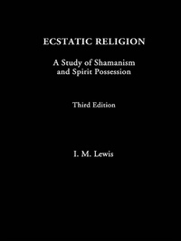 Cover image: Ecstatic Religion 3rd edition 9780415305082