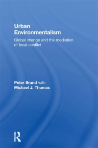 صورة الغلاف: Urban Environmentalism 1st edition 9780415304801
