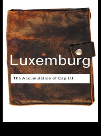 Omslagafbeelding: The Accumulation of Capital 1st edition 9780415304450