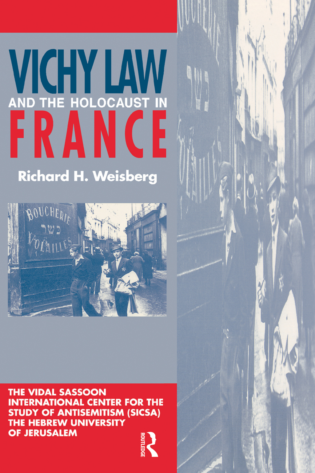 Vichy Law and the Holocaust in France - 1st Edition (eBook Rental)
