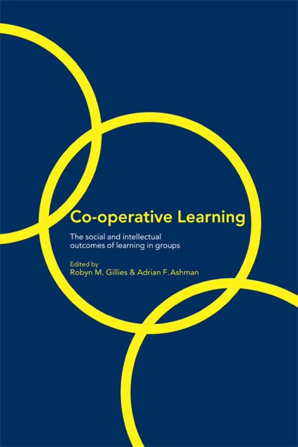 Cooperative Learning The Social and Intellectual Outcomes of Learning in Groups 1st Edition