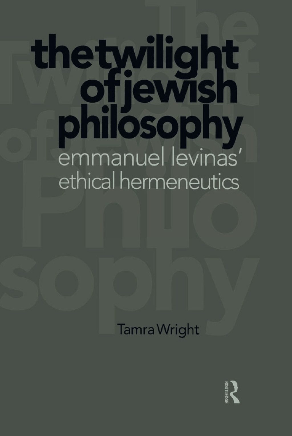 Twilight of Jewish Philosophy - 1st Edition (eBook Rental)
