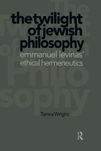 表紙画像: Twilight of Jewish Philosophy 1st edition 9789057023507