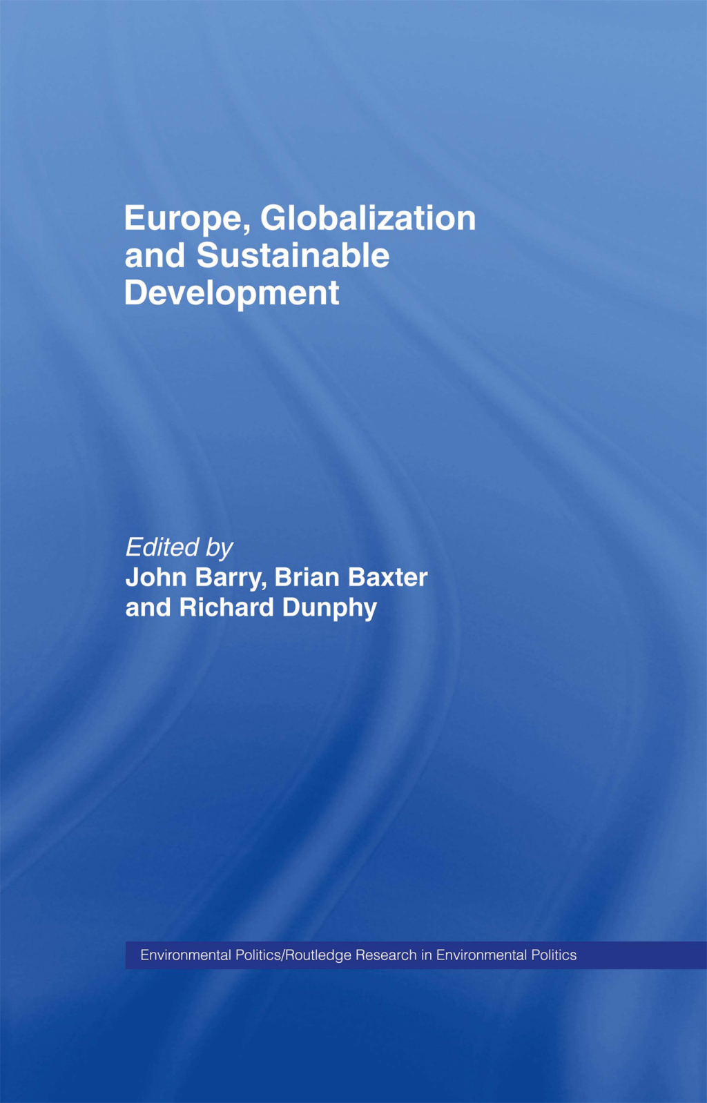 Europe, Globalization and Sustainable Development 1st Edition