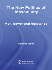 Imagen de portada: The New Politics of Masculinity 1st edition 9780415663700