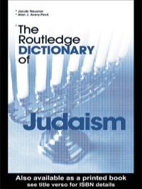Imagen de portada: The Routledge Dictionary of Judaism 1st edition 9781138167261