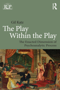 Imagen de portada: The Play Within the Play: The Enacted Dimension of Psychoanalytic Process 1st edition 9780415819671