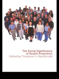 Imagen de portada: The Social Significance of Health Promotion 1st edition 9780415301961