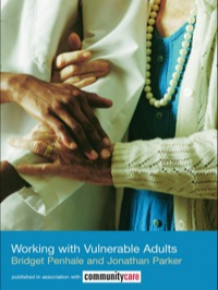 صورة الغلاف: Working with Vulnerable Adults 1st edition 9780415301909