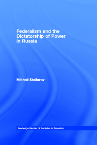 صورة الغلاف: Federalism and the Dictatorship of Power in Russia 1st edition 9780415301534