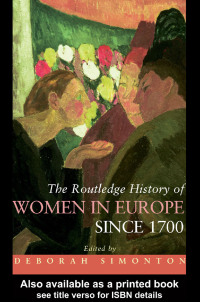 Imagen de portada: The Routledge History of Women in Europe since 1700 1st edition 9780415301039