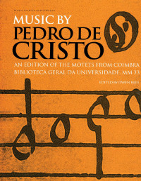 Cover image: Music by Pedro de Cristo (c. 1550-1618) 1st edition 9789057550102