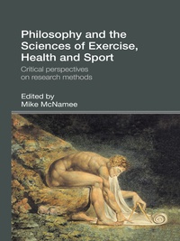 Cover image: Philosophy and the Sciences of Exercise, Health and Sport 1st edition 9780415300162