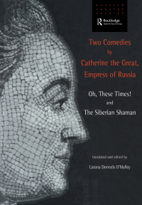 Cover image: Two Comedies by Catherine the Great, Empress of Russia 1st edition 9789057550225