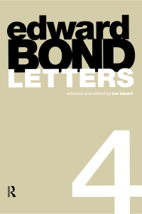 صورة الغلاف: Edward Bond: Letters 4 1st edition 9789057550324