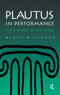 Cover image: Plautus in Performance 1st edition 9789057550379