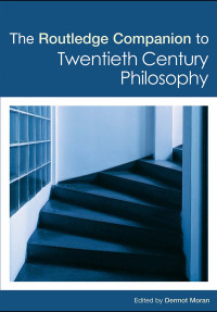 Cover image: The Routledge Companion to Twentieth Century Philosophy 1st edition 9780415299367