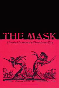 Imagen de portada: The Mask: A Periodical Performance by Edward Gordon Craig 1st edition 9789057550454