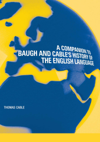 表紙画像: A Companion to Baugh and Cable's A History of the English Language 1st edition 9780415298940