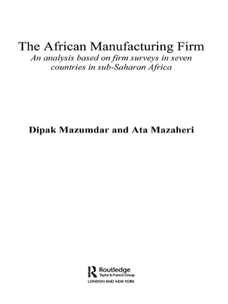 Cover image: The African Manufacturing Firm 1st edition 9781138376649