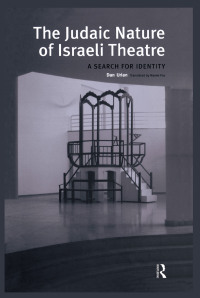 Omslagafbeelding: The Judaic Nature of Israeli Theatre 1st edition 9789057550560