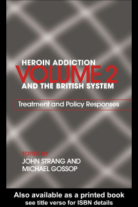 Omslagafbeelding: Heroin Addiction and The British System 1st edition 9780415298162