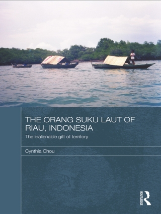 Omslagafbeelding: The Orang Suku Laut of Riau, Indonesia 1st edition 9780415297677